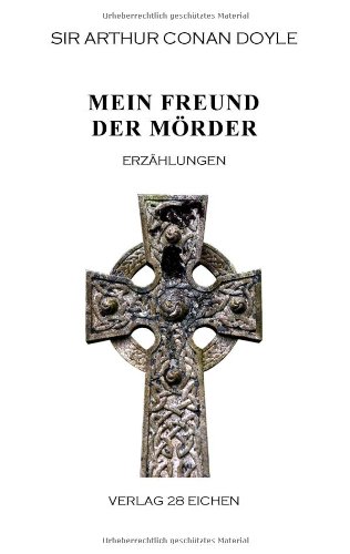 Mein Freund der Mörder. Erzählungen
