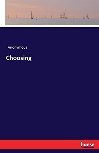 Choosing