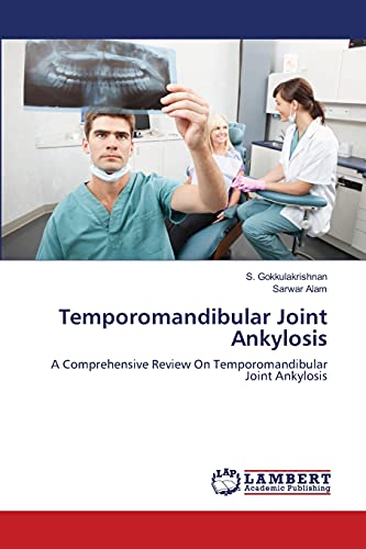 Temporomandibular Joint Ankylosis: A Comprehensive Review On Temporomandibular Joint Ankylosis
