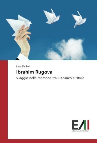 Ibrahim Rugova: Viaggio nella memoria tra il Kosovo e l'Italia