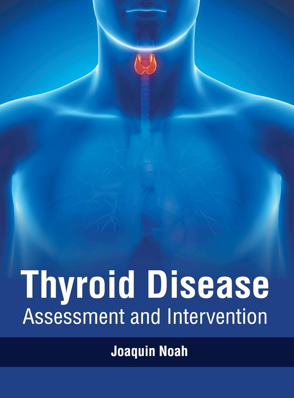 Thyroid Disease: Assessment and Intervention