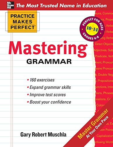 Practice Makes Perfect Mastering Grammar (Practice Makes Perfect Series)