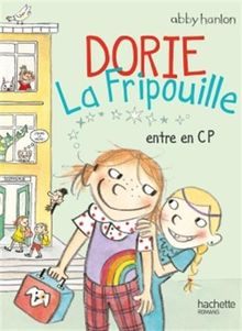 Dorie la fripouille. Vol. 2. Dorie la fripouille entre en CP