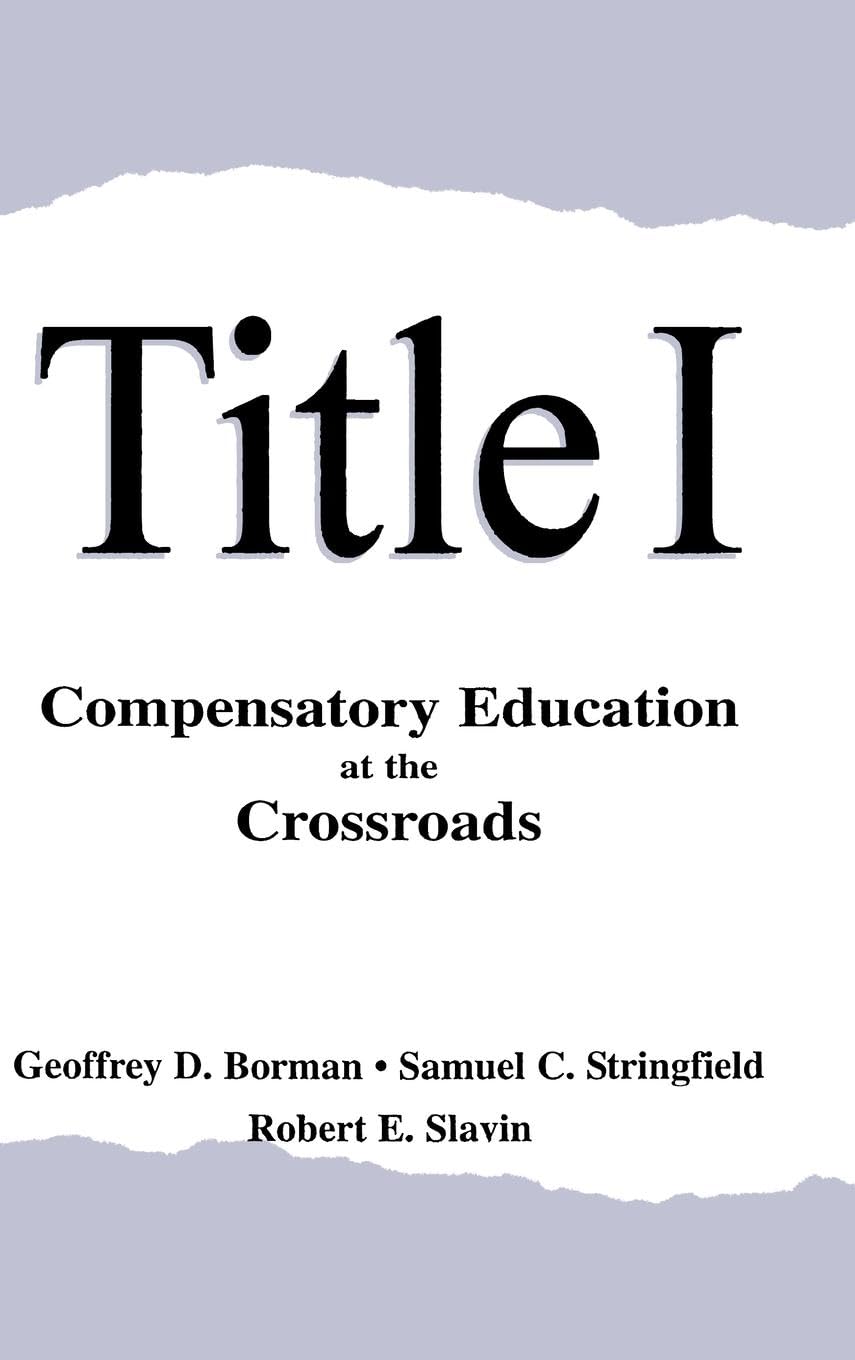 Title I: Compensatory Education at the Crossroads (Sociocultural, Political, and Historical Studies in Education)