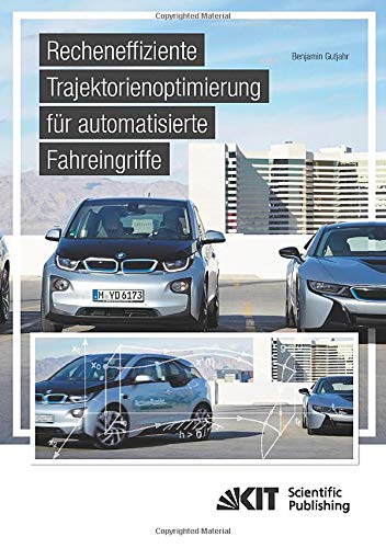 Recheneffiziente Trajektorienoptimierung für automatisierte Fahreingriffe