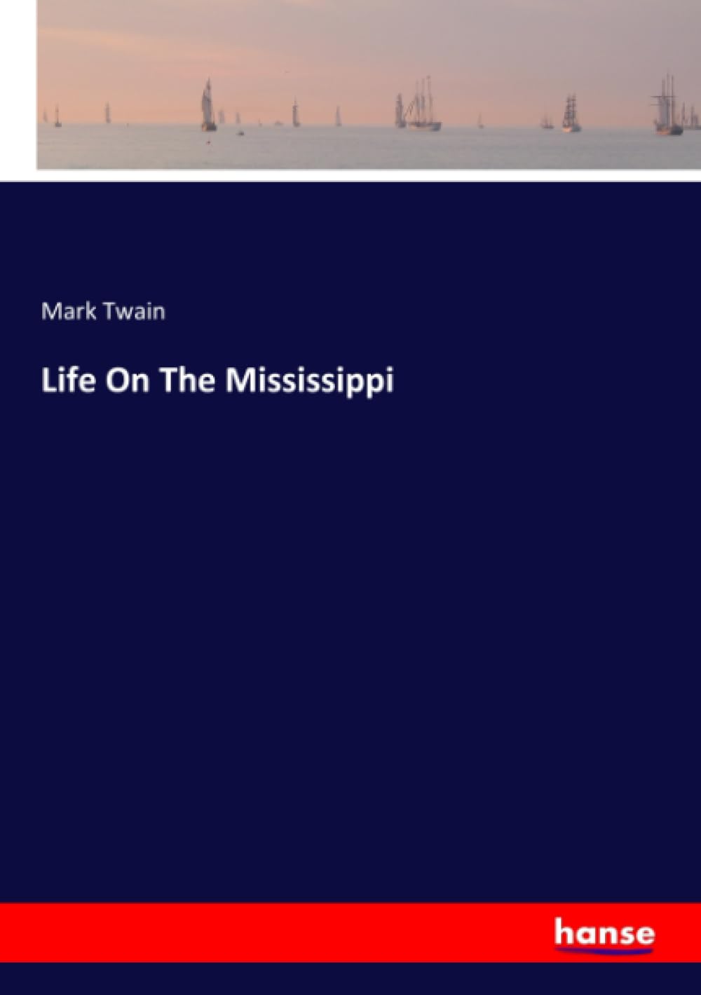 Life On The Mississippi