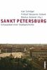 Sankt Petersburg: Schauplätze einer Stadtgeschichte