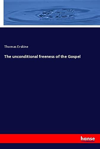The unconditional freeness of the Gospel