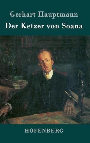 Gerhart Hauptmann Der Ketzer Von Soana