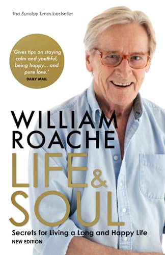 Life and Soul (New Edition): Secrets for Living a Long and Happy Life