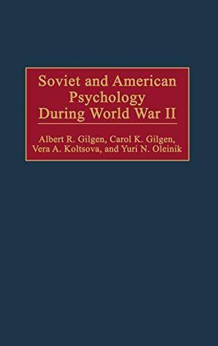 Soviet and American Psychology During World War II (Contributions in Psychology)