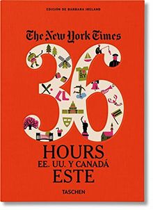 The New York Times, 36 hours : USA & Canada : East Coast