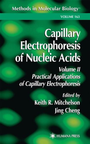Capillary Electrophoresis of Nucleic Acids (Methods in Molecular Biology)