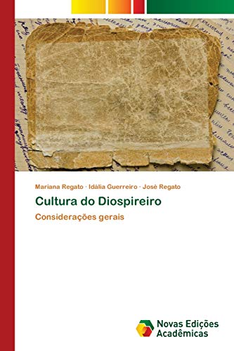 Cultura do Diospireiro: Considerações gerais