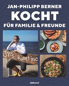 Jan-Philipp Berner kocht: für Familie und Freunde