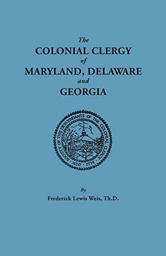 The Colonial Clergy of Maryland, Delaware and Georgia