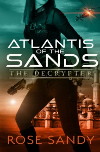 The Decrypter and the Atlantis of the Sands (The Calla Cress Thriller Series, Band 7)