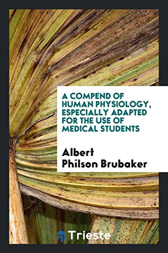 A compend of human physiology, especially adapted for the use of medical students