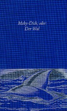 Moby-Dick; oder: Der Wal
