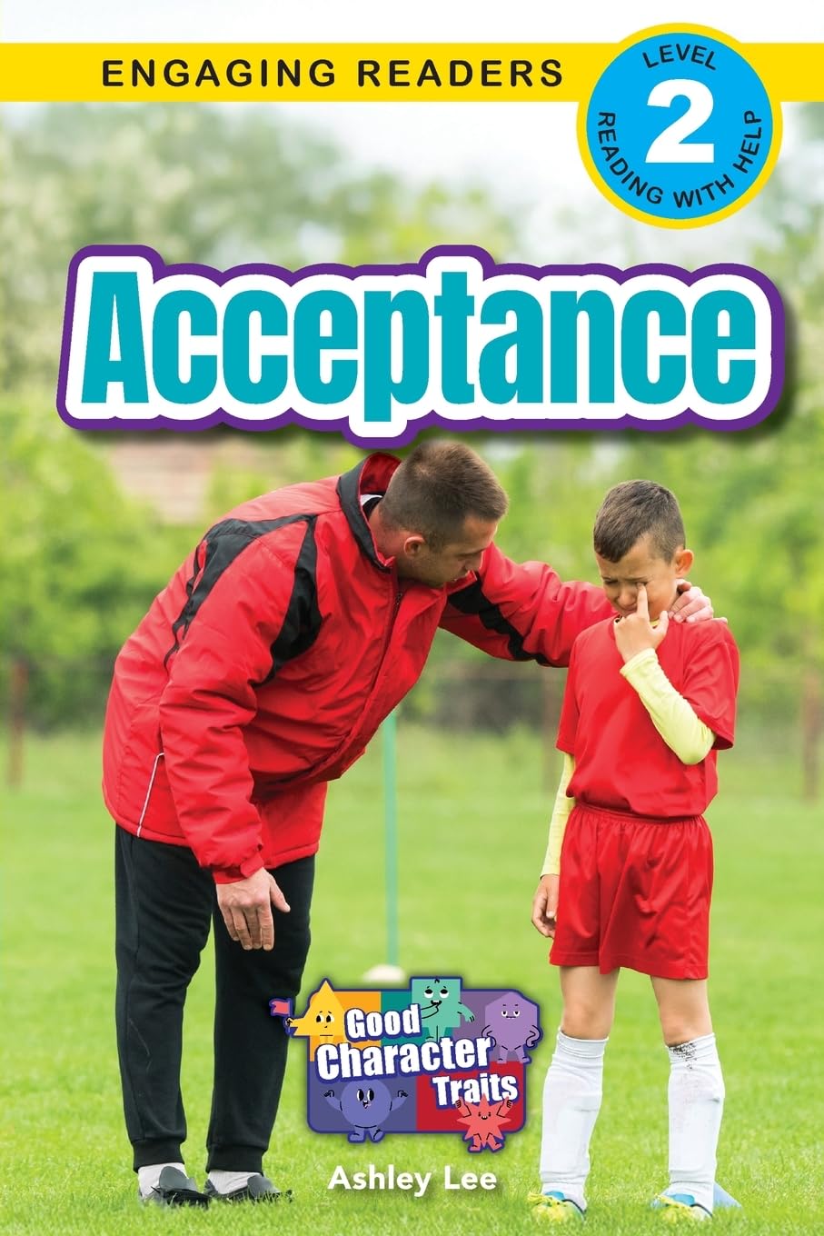 Acceptance: Good Character Traits (Engaging Readers, Level 2)