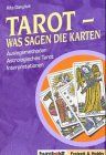 Tarot. Was sagen die Karten?