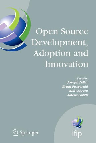 Open Source Development, Adoption and Innovation: IFIP Working Group 2.13 on Open Source Software, June 11-14, 2007, Limerick, Ireland (IFIP Advances in Information and Communication Technology)