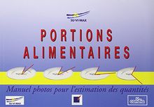 Portions alimentaires : manuel-photos pour l'estimation des quantités
