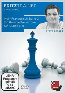 Mein Französisch Band 2 - Ein Komplettrepertoire für Klubspieler (Steve Berger) von ChessBase Verlagsgesellschaft mbH. | Software | Zustand neu