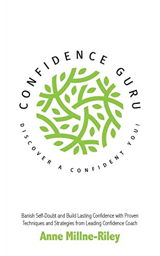 Anne Millne-Riley Confidence Guru - Discover A Confident You!