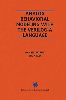 Analog Behavioral Modeling with the Verilog-A Language