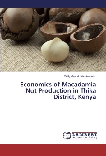 Economics of Macadamia Nut Production in Thika District, Kenya