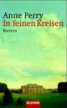 In feinen Kreisen: Roman