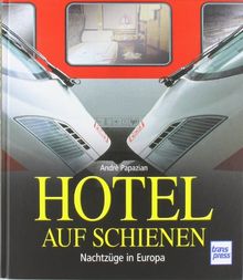Hotel auf Schienen: Nachtzüge in Europa
