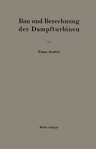 Bau und Berechnung der Dampfturbinen: Eine kurze Einführung