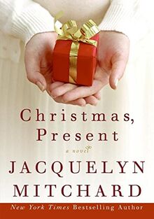 Christmas, Present (Mitchard, Jacquelyn)