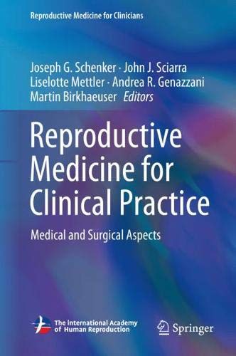 Reproductive Medicine for Clinical Practice: Medical and Surgical Aspects (Reproductive Medicine for Clinicians, Band 1)