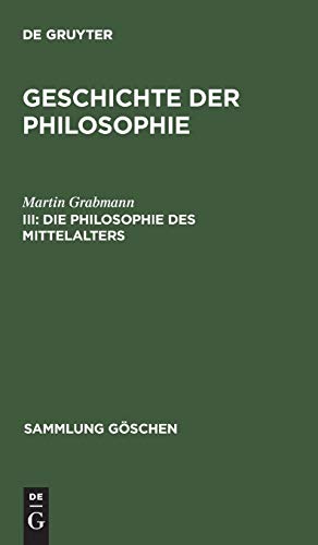 Die Philosophie des Mittelalters (Sammlung Göschen, 826, Band 826)