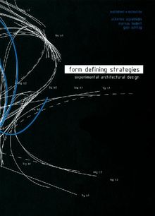 Form Defining Strategies: experimental architectural design