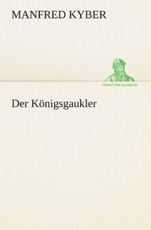 Der Königsgaukler (TREDITION CLASSICS)