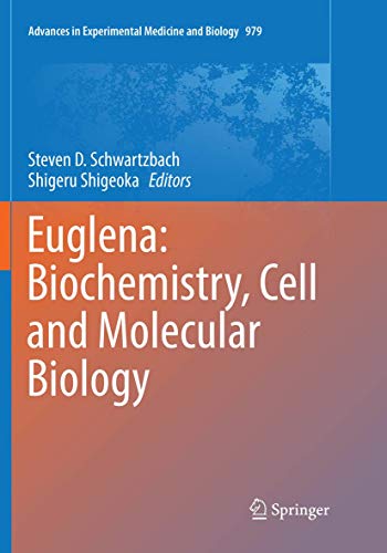 Euglena: Biochemistry, Cell and Molecular Biology (Advances in Experimental Medicine and Biology, Band 979)