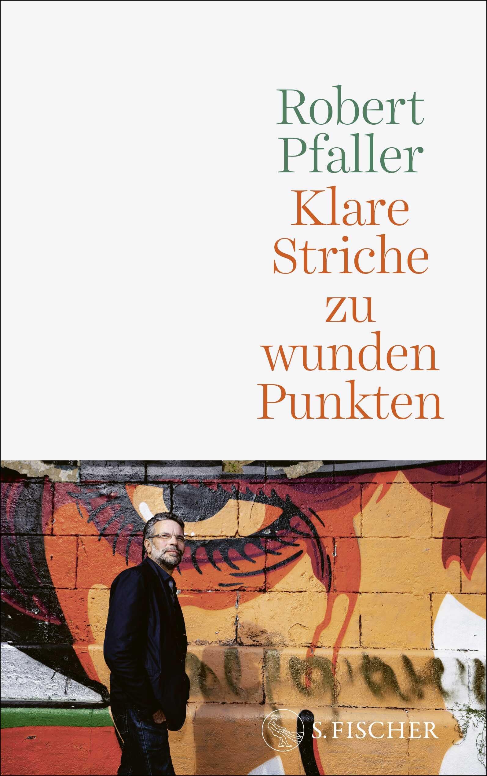 Pfaller, Robert: Klare Striche zu wunden Punkten