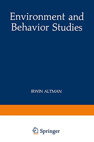 Environment and Behavior Studies: Emergence Of Intellectual Traditions (Human Behavior and Environment, 11, Band 11)