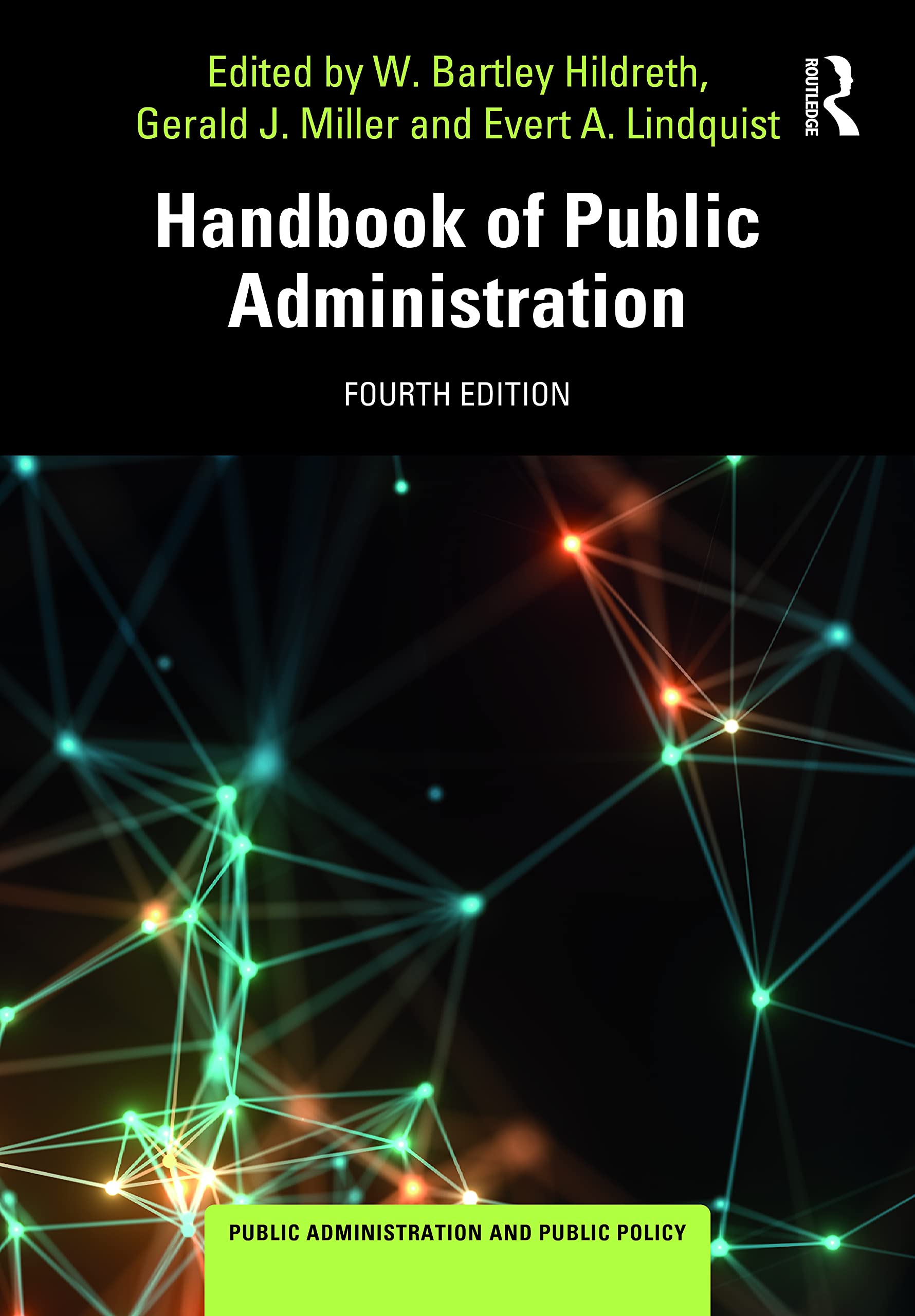 Handbook of Public Administration (Public Administration and Public Policy, Band 1)
