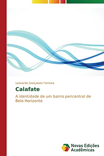 Calafate: A identidade de um bairro pericentral de Belo Horizonte