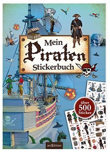 Mein Piraten-Stickerbuch: über 500 Sticker (Mein Stickerbuch)