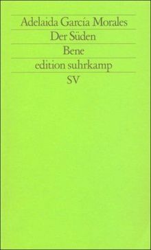 Der Süden. Bene (edition suhrkamp)