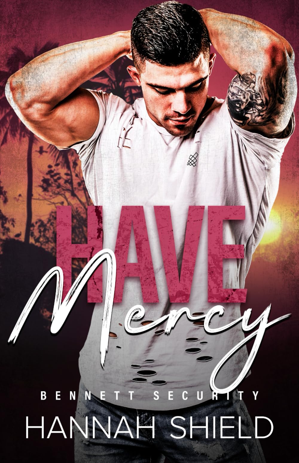 Have Mercy (Bennett Security, Band 6)