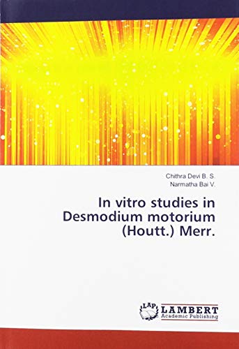 In vitro studies in Desmodium motorium (Houtt.) Merr.