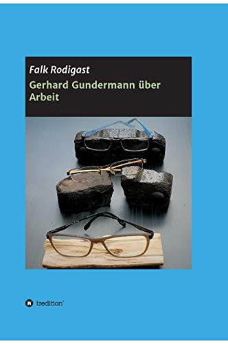 Gerhard Gundermann über Arbeit: Eine qualitative Studie zur Bindungstheorie und den psychosozialen Funktionen der Erwerbsarbeit.