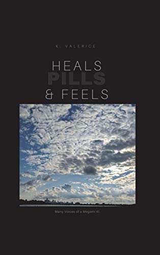 Heals, Feels & Pills